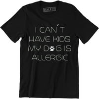 Не мога да имам деца, кучето ми е алергична саркастична козина коледна тениска