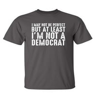 Перфектен Демократ Саркастичен Хумор Графична Новост Супер Мек Пръстен Завъртя Забавна Тениска